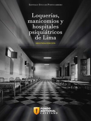 cover image of Loquerías, manicomios y hospitales psiquiátricos de Lima